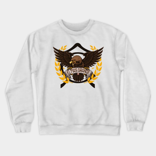 El Mas Grande Crewneck Sweatshirt by akyanyme